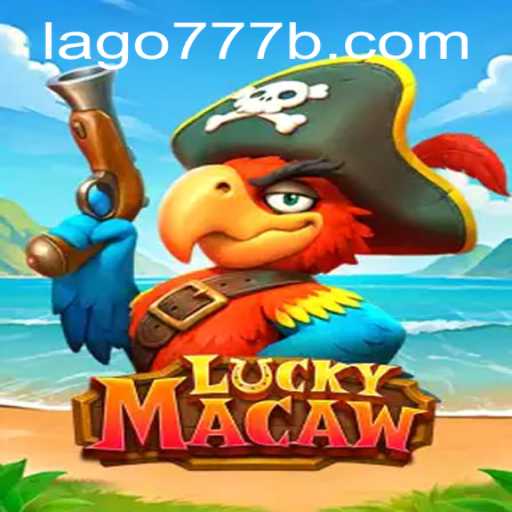 Dive into the Exciting World of LuckyMacaw with Lago777